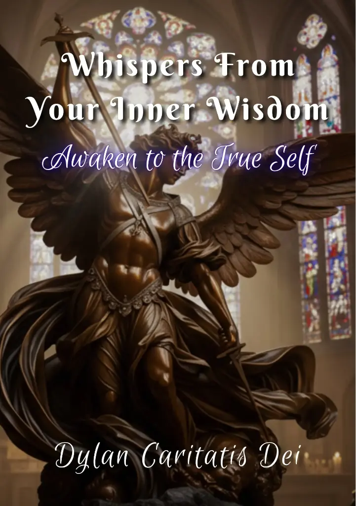 Whispers From Your Inner Wisdom: Awaken to the True Self